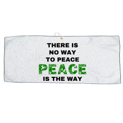 There Is No Way To Peace Peace Is The Way Coexist Love Large Microfiber Waffle Golf Towel