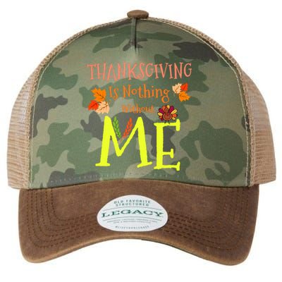 Thanksgiving Is Nothing Without Me Legacy Tie Dye Trucker Hat