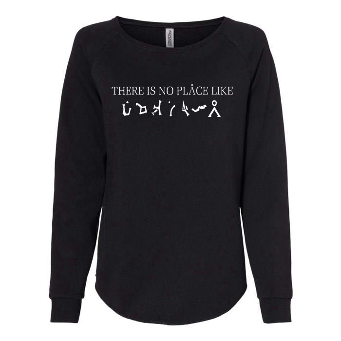 There Is No Place Like Scifi Womens California Wash Sweatshirt