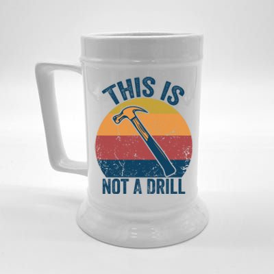 This Is Not A Drill Retro Vintage Funny Carpenter Tool Diy Funny Gift Beer Stein