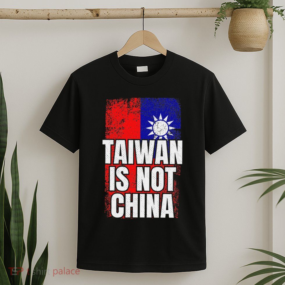 Taiwan Is Not China T-Shirt