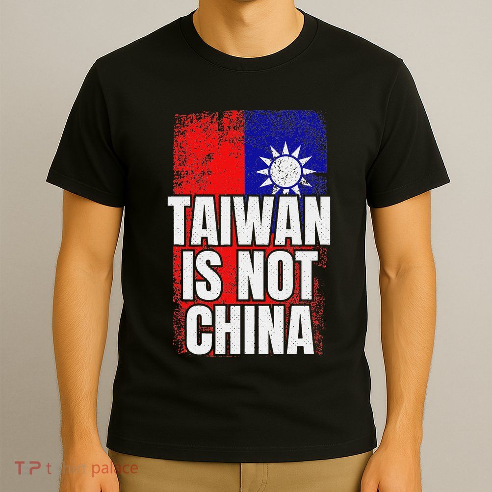 Taiwan Is Not China T-Shirt