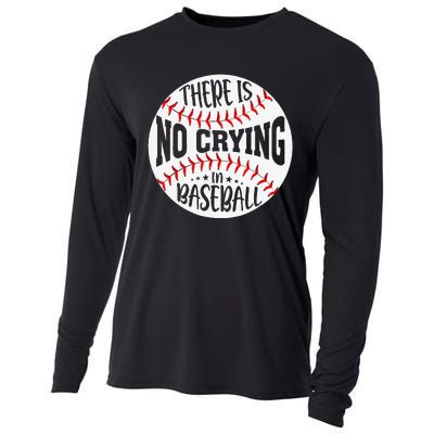 There Is No Crying In Baseball Sports Funny Baseball Cooling Performance Long Sleeve Crew