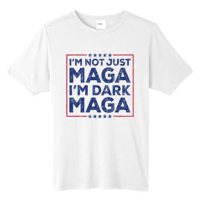 Trump IM Not Just Maga IM Dark Maga Yard Sign Trump 2024 Tall Fusion ChromaSoft Performance T-Shirt