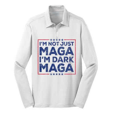 Trump IM Not Just Maga IM Dark Maga Yard Sign Trump 2024 Silk Touch Performance Long Sleeve Polo