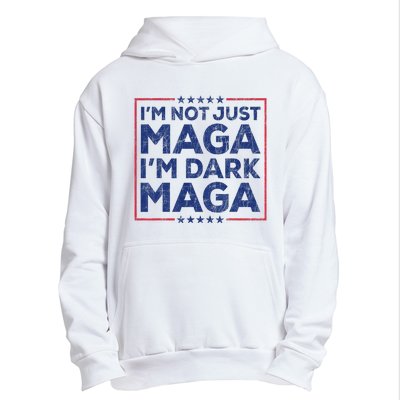 Trump IM Not Just Maga IM Dark Maga Yard Sign Trump 2024 Urban Pullover Hoodie