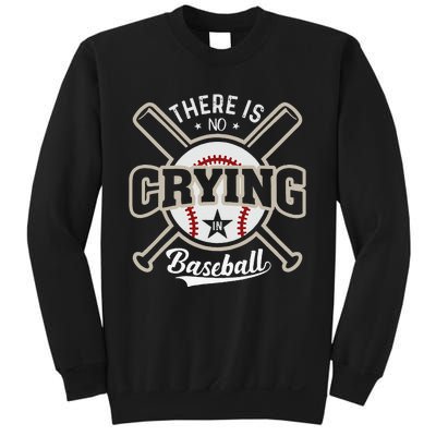 There Is No Crying In Baseball Sports Funny Baseball Sweatshirt