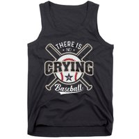 There Is No Crying In Baseball Sports Funny Baseball Tank Top