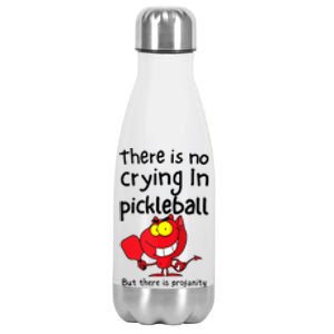 There Is No Crying In Pickleball But There Is Profanity Stainless Steel Insulated Water Bottle