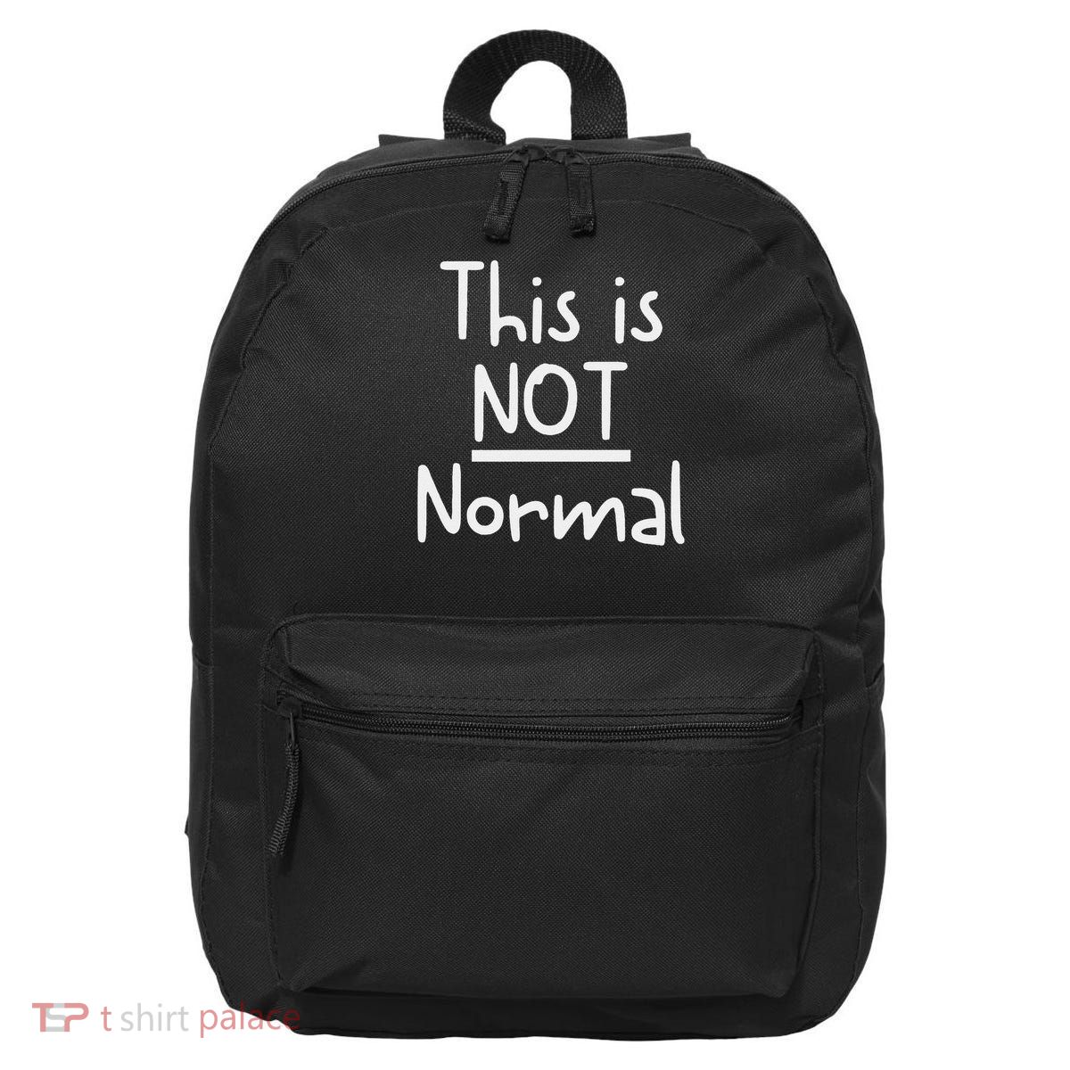 This is Not Normal 16 in Basic Backpack