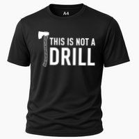 This Is Not A Drill Novelty Tools Great Gift Cooling Performance Crew T-Shirt