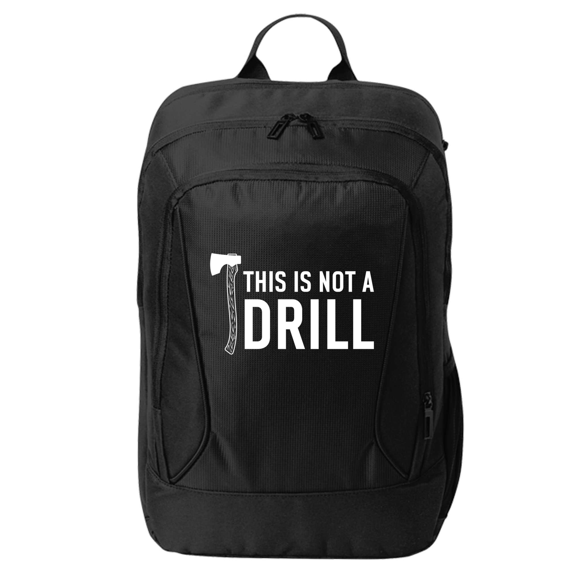 This Is Not A Drill Novelty Tools Great Gift City Backpack