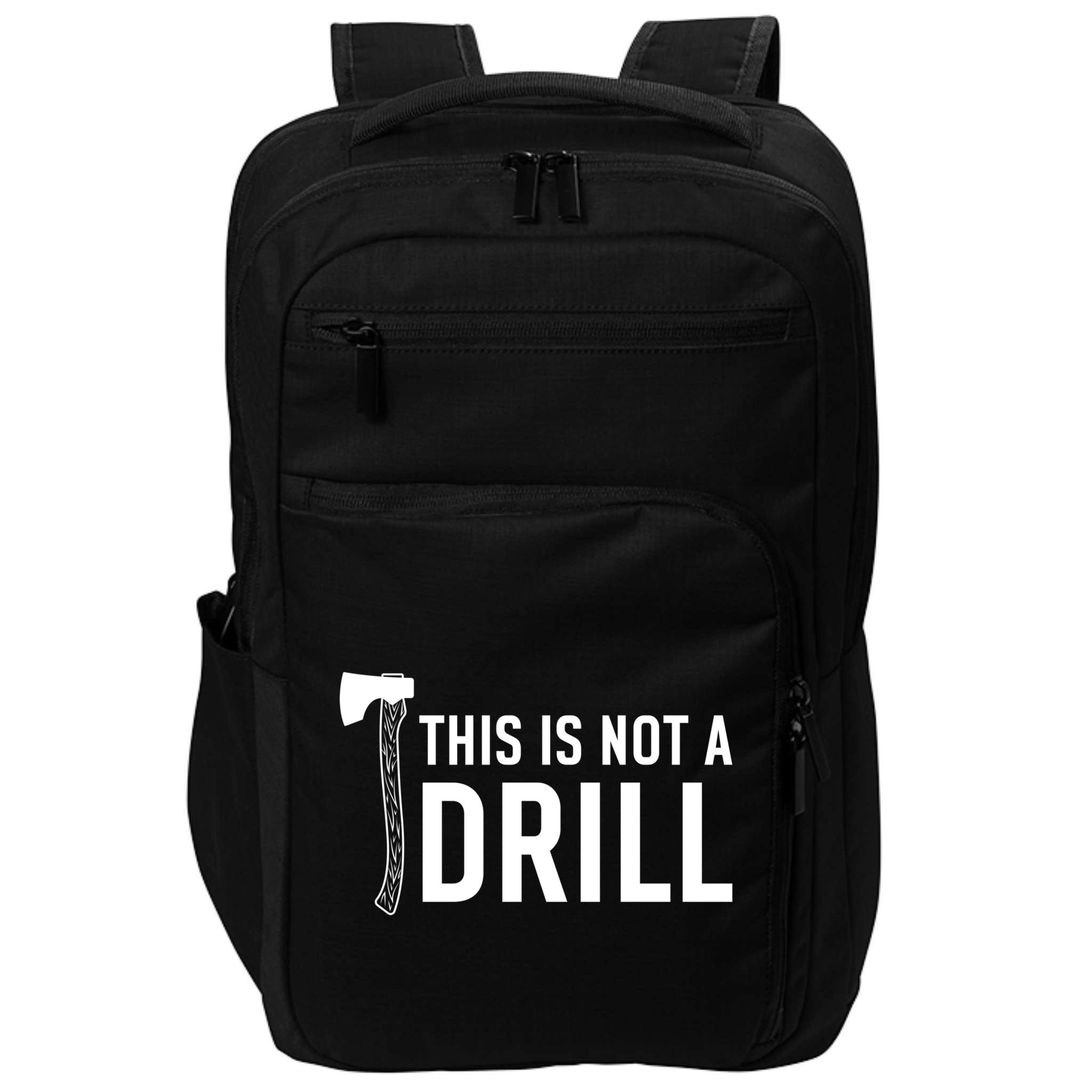 This Is Not A Drill Novelty Tools Great Gift Impact Tech Backpack