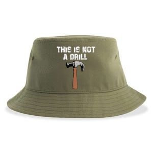 This Is Not A Drill Gift Funny Carpenter Craft Gift Gift Sustainable Bucket Hat