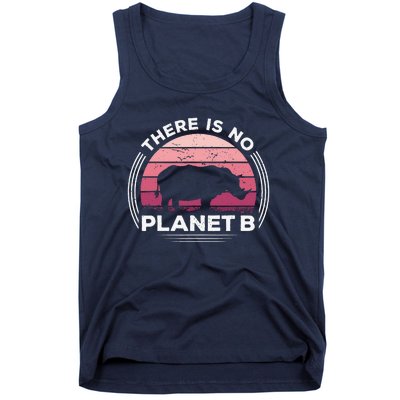 There Is No Planet B Save The Rhino Celebrate Earth Day Tank Top