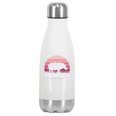 There Is No Planet B Save The Rhino Celebrate Earth Day Stainless Steel Insulated Water Bottle