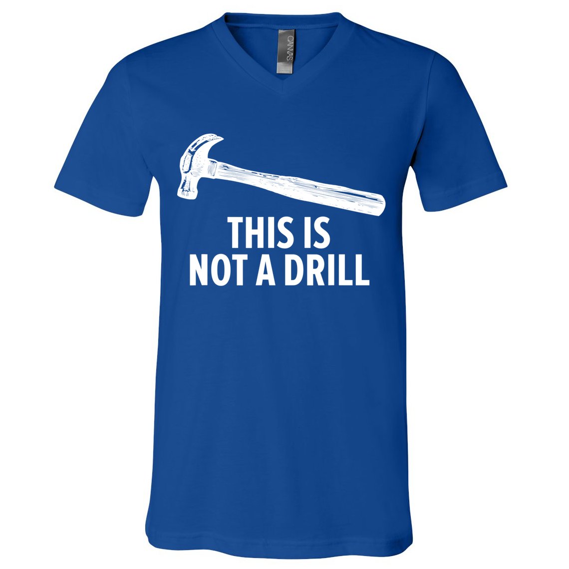 This Is Not A Drill Gift Funny Carpenter Gift V-Neck T-Shirt