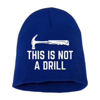 This Is Not A Drill Novelty Tools Hammer Builder Woodworking Short Acrylic Beanie