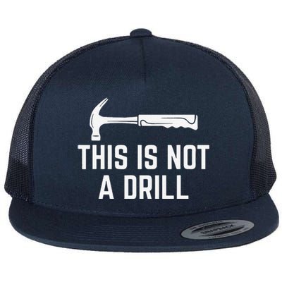 This Is Not A Drill Novelty Tools Hammer Builder Woodworking Flat Bill Trucker Hat