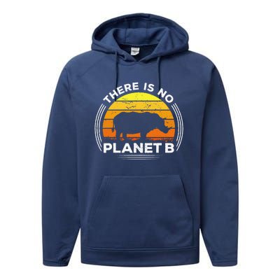 There Is No Planet B Save The Rhino Earth Day Performance Fleece Hoodie