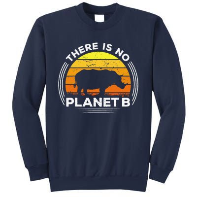 There Is No Planet B Save The Rhino Earth Day Sweatshirt