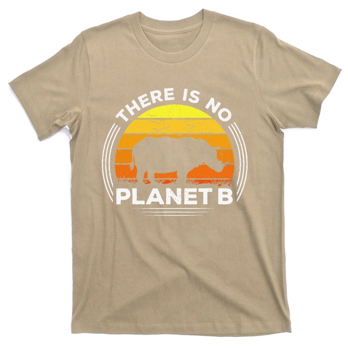 There Is No Planet B Save The Rhino Earth Day T-Shirt