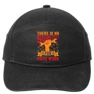 There Is No Surstitute For Hard Work Labor Day Gift 7-Panel Snapback Hat