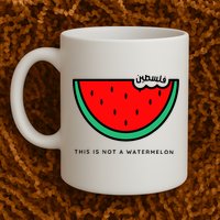 This Is Not A Watermelon Palestine Collection Mug