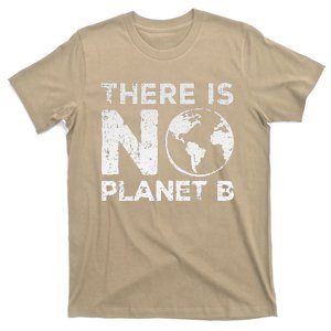 There Is No PLANet B Science Earth Day T-Shirt