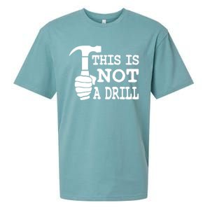 This Is Not A Drill Great Gift Sueded Cloud Jersey T-Shirt