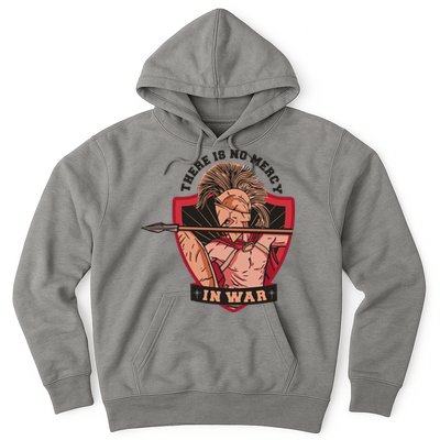 There Is No Mercy In War Hoodie