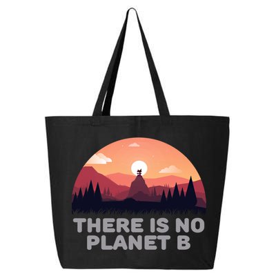 There Is No Planet B Save The Environt Save Earth Gift 25L Jumbo Tote