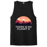 There Is No Planet B Save The Environt Save Earth Gift PosiCharge Competitor Tank