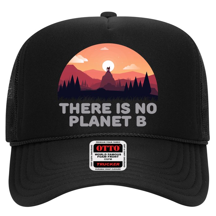 There Is No Planet B Save The Environt Save Earth Gift Trucker Hat