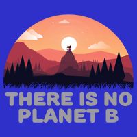 There Is No Planet B Save The Environt Save Earth Gift Apron