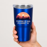 There Is No Planet B Save The Environt Save Earth Gift Tumbler