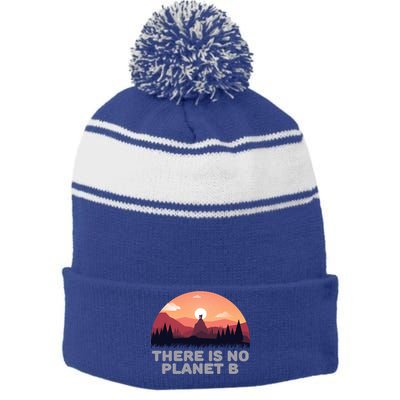 There Is No Planet B Save The Environt Save Earth Gift Stripe Pom Pom Beanie