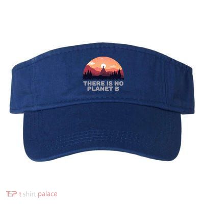 There Is No Planet B Save The Environt Save Earth Gift Visor