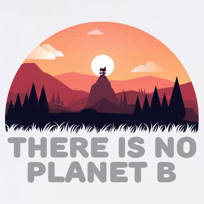 There Is No Planet B Save The Environt Save Earth Gift Garment-Dyed Sweatshirt