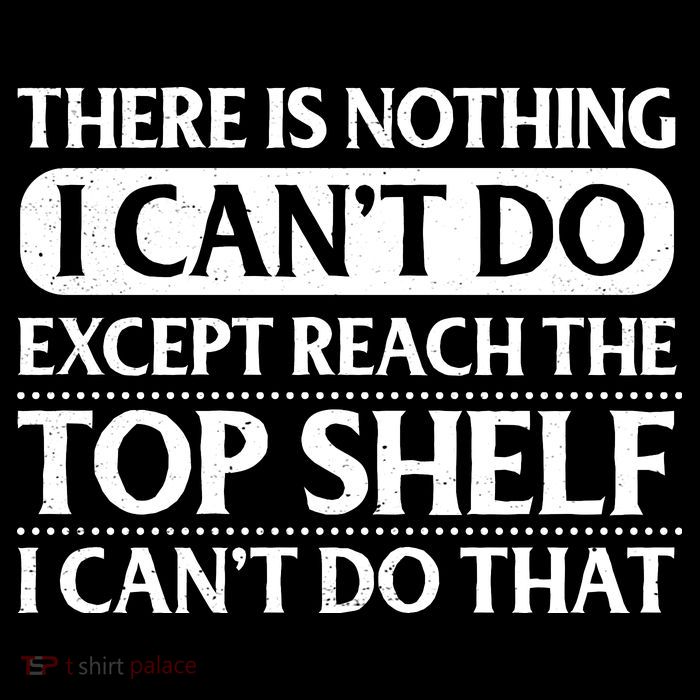 There Is Nothing I Cant Do. Except Reach The Top Shelf. I Cant Do That Mesh Reversible Basketball Jersey Tank