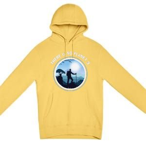 There Is No Planet B Climate Change Nature Lover Hiking Premium Pullover Hoodie