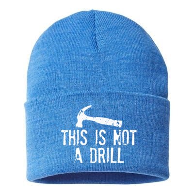 This Is Not A Drill Gift Cheesy Funny Construction Gift Sustainable Knit Beanie