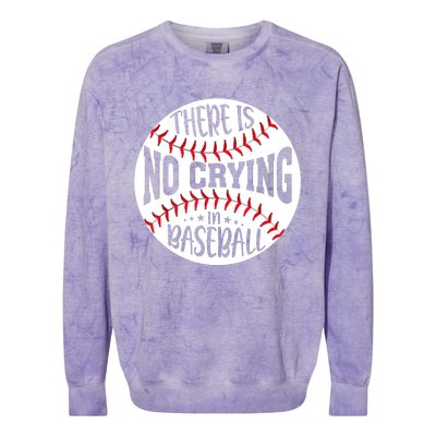 There Is No Crying In Baseball Colorblast Crewneck Sweatshirt