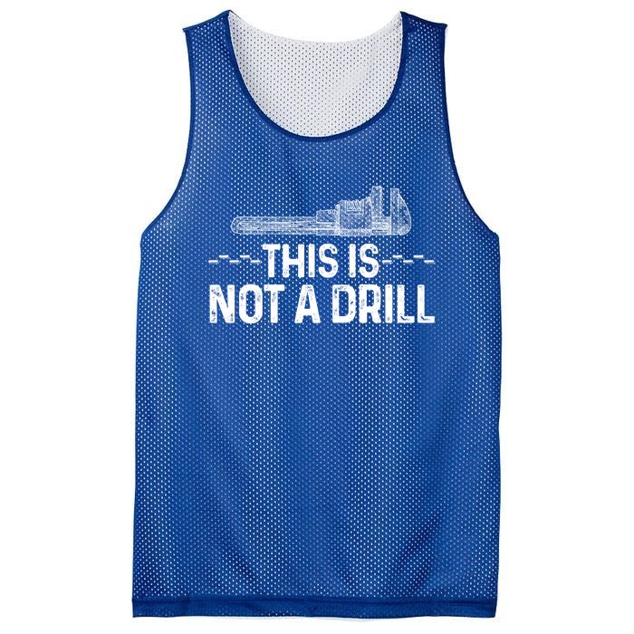 This Is Not A Drill Tee Funny Carpenter Gift Mesh Reversible Basketball Jersey Tank