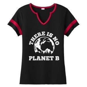 There Is No Planet B Saying Protection Climate Camping Cool Gift Ladies Halftime Notch Neck Tee