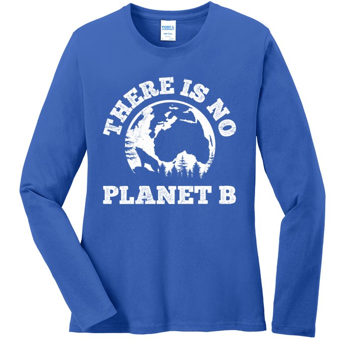 There Is No Planet B Saying Protection Climate Camping Cool Gift Ladies Long Sleeve Shirt