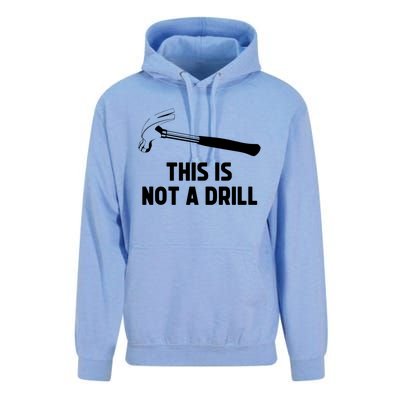 This Is Not A Drill Funny Carpenter Dad Sarcastic Gift Unisex Surf Hoodie