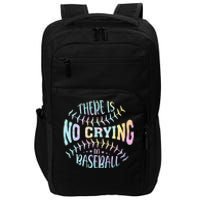 There Is No Crying In Baseball Tie Dye Impact Tech Backpack