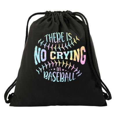 There Is No Crying In Baseball Tie Dye Drawstring Bag