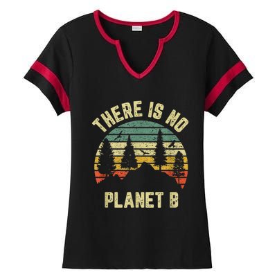 There Is No Planet B Cool Gift Earth Day Science Retro Gift Ladies Halftime Notch Neck Tee